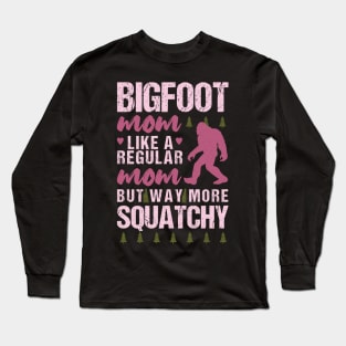 Bigfoot Mom Long Sleeve T-Shirt